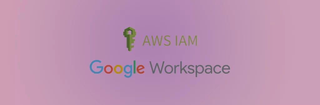 How to set up AWS IAM federation using Google Workspace